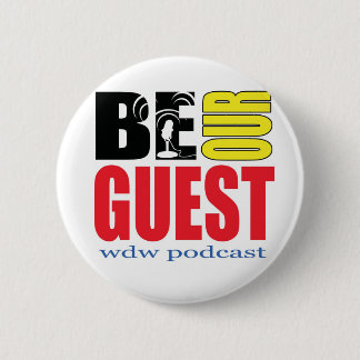 Be Our Guest Podcast Button! 6 Cm Round Badge