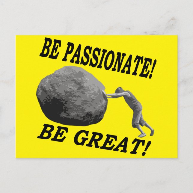 Be Passionate! Be Great! Design Postcard (Front)