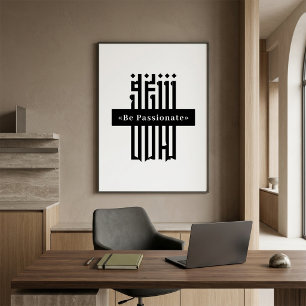 Be Passionate Typography Poster