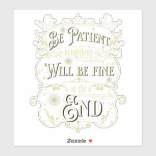 Be Patient Quotation Inspiration Message Phrase
