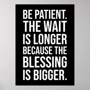 Be Patient - Success Hustle Gym Motivational Poster