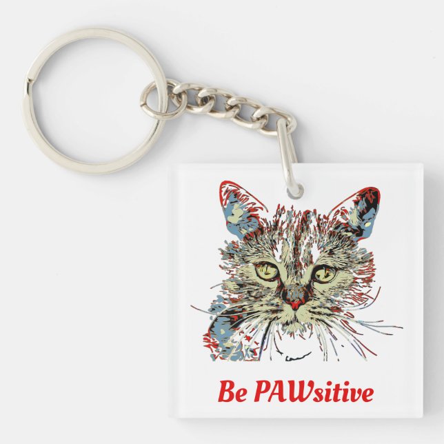 Be PAWsitive, funny cat quote Key Ring (Front)