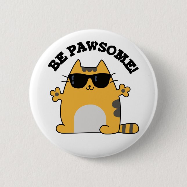 Be Pawsome Funny Awesome Cat Pun  6 Cm Round Badge (Front)
