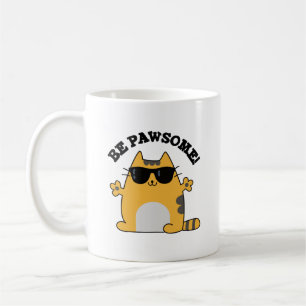 Be Pawsome Funny Awesome Cat Pun Coffee Mug