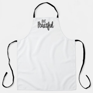 Be Peaceful Christian art Peace Quote Art Gospel Apron