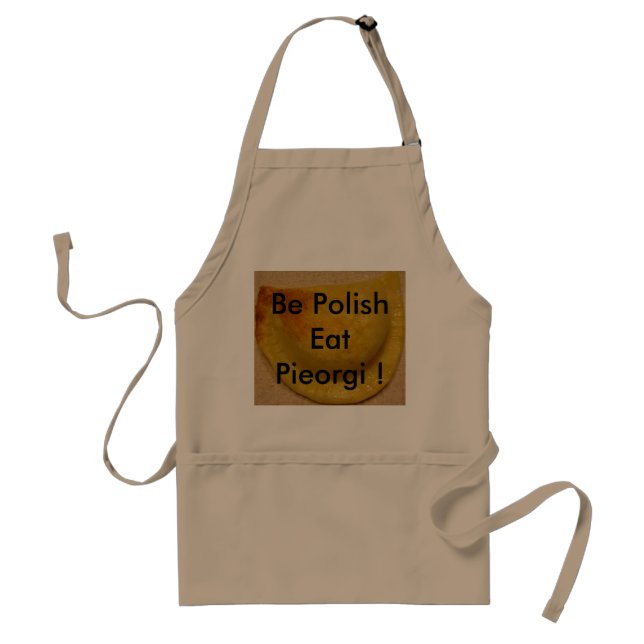 Be Polish Eat Pieorgi Standard Apron (Front)