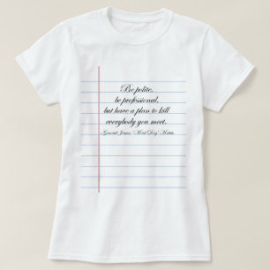 "Be Polite" Gen. Mad Dog Mattis Quote T-Shirt