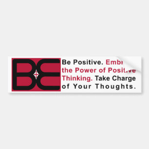 Be Positive Bumper Sticker