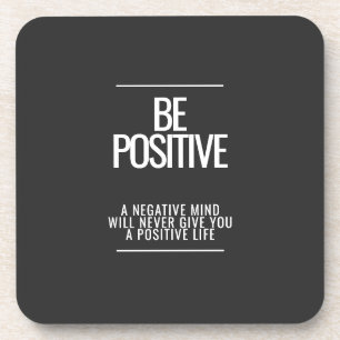 Be Positive Coaster