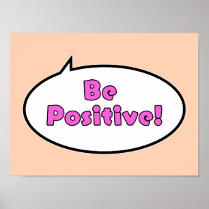 Be Positive! Poster