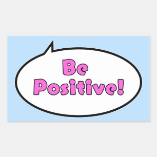 Be Positive! Rectangular Sticker