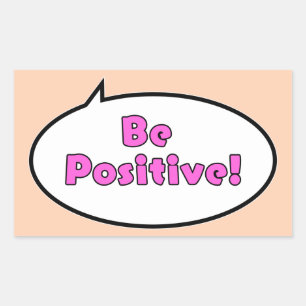 Be Positive! Rectangular Sticker