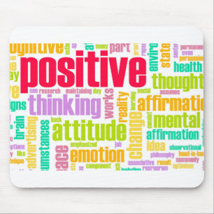 Be Positive! Stay Positive! Mouse Mat