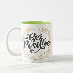 Be Positive Two-Tone Coffee Mug