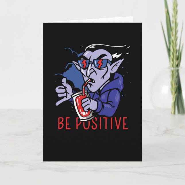 Be Positive Vampire Card (Front)