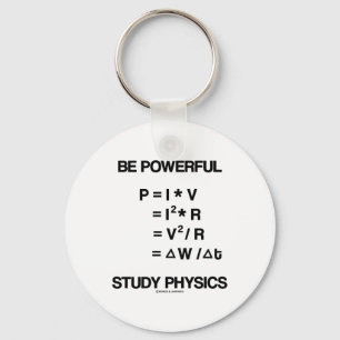 Be Powerful (Power Equations) Study Physics Key Ring