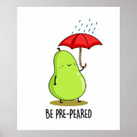 Be Pre-Pear-ed Funny Pear In Rain Pun