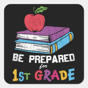 Be Prepared for 1st Grade Back to School Kids Gift Square Sticker
