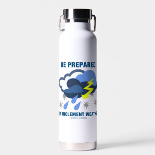 Be Prepared For Inclement Weather Storm Clouds Water Bottle