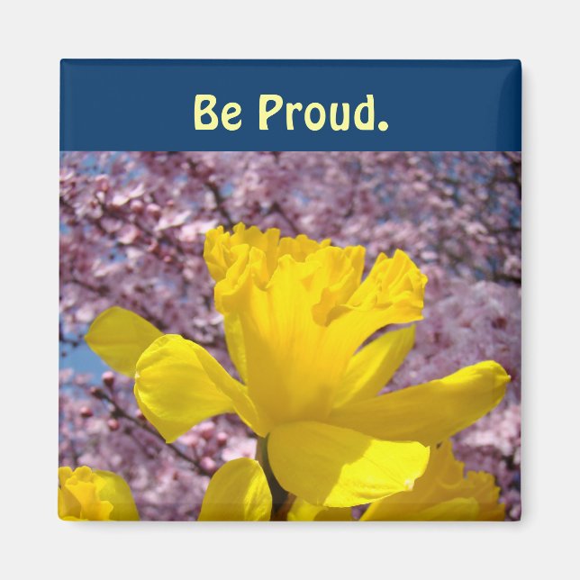 Be Proud magnets Pink Blossoms Daffodils Blue (Front)
