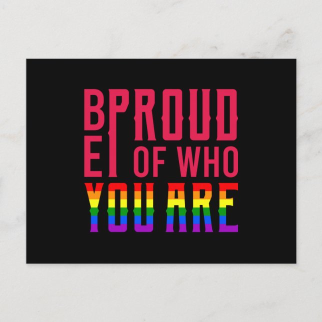 Be Proud Of Who You Are LGBT Pride Month LGBTQ Postcard (Front)