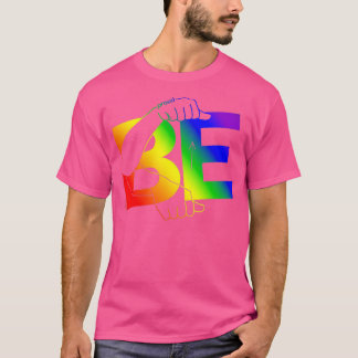 Be Proud rainbow T-Shirt