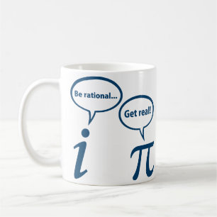 Be Rational Get Real Imaginary Math Pi Coffee Mug