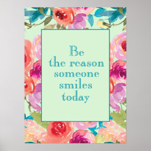 Be Reason Someone Smiles Today Pink Purple Floral Poster