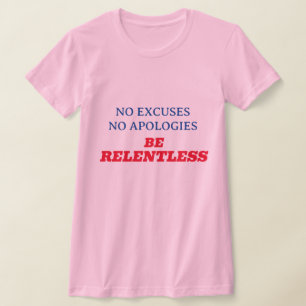 Be Relentless Pink T-Shirt
