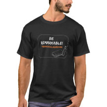 Be Remarkable Building Thinking Classrooms T-Shirt