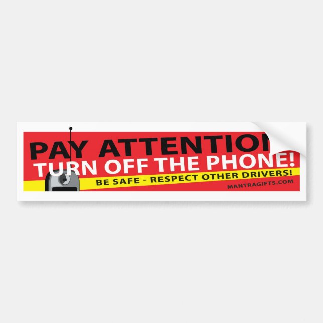 BE SAFE - TURN OFF THE PHONE BUMPER STICKER (Front)