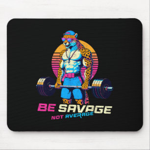 Be Savage Not Average Cheetah Bodybuilder Tee Gym  Mouse Mat