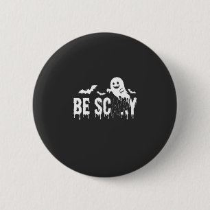 Be Scary Halloween Ghost Bat Design_1 6 Cm Round Badge