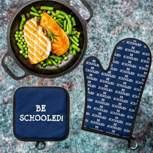 BE SCHOOLED! OVEN MITT & POT HOLDER SET