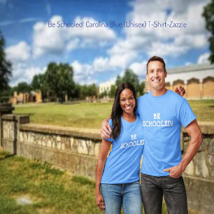 Be Schooled! T-Shirt