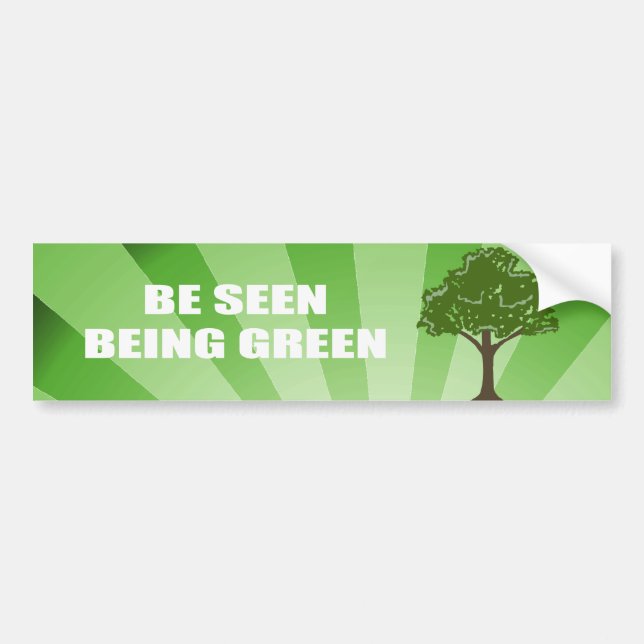 Be seen being green bumper sticker (Front)