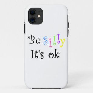 Be Silly It's Ok-casemate Samsung Galaxy S5 case