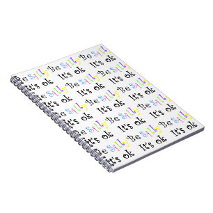 Be Silly It's ok-notebook Notebook