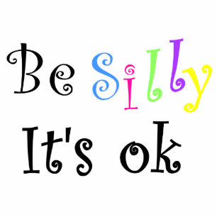 Be Silly It's ok-photo sculpture Standing Photo Sculpture