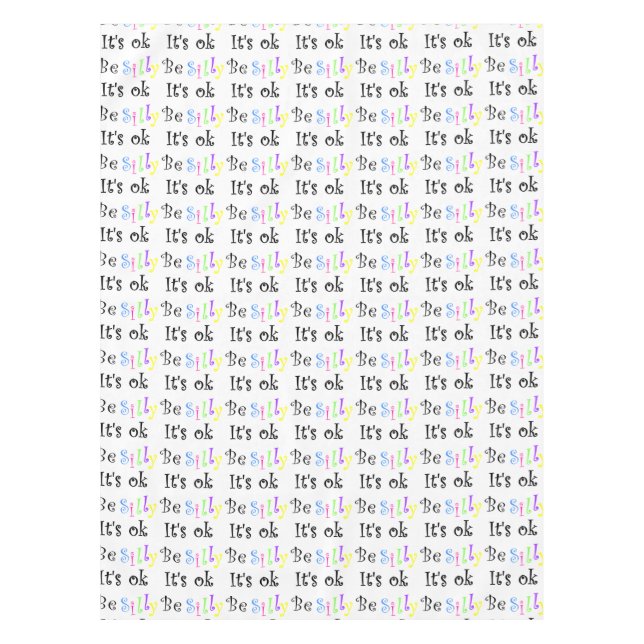 Be Silly It's Ok!-table cloth (Front)