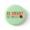Be Smart