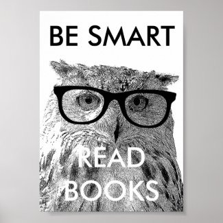 Be smart read books poster with funny owl photo