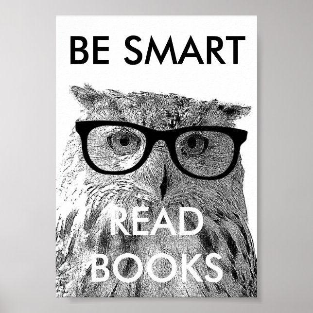 Be smart read books poster with funny owl photo (Front)
