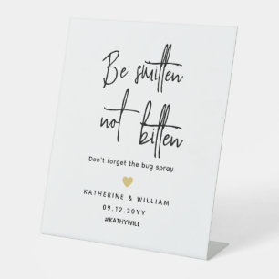 Be Smitten Not Bitten Bug Repellent Wedding Favour Pedestal Sign