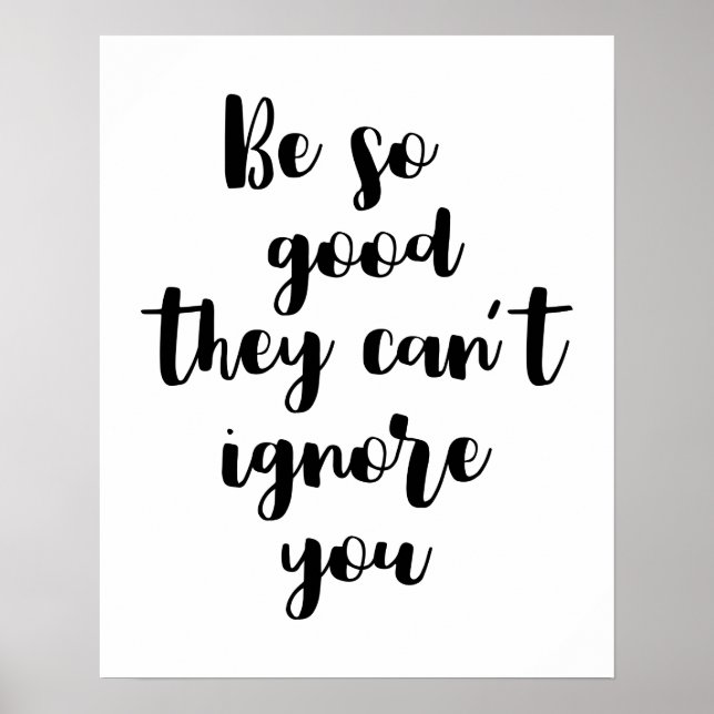 Be So Good They Can't Ignore You Poster (Front)