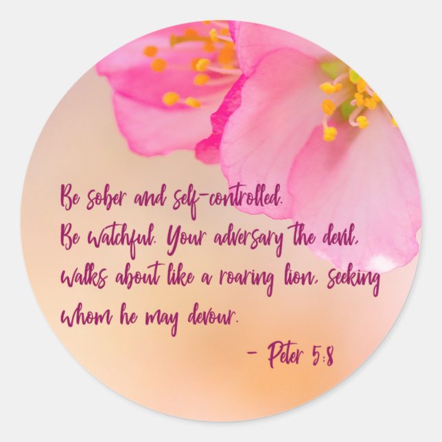 Be Sober And Self-controlled Christian Floral Classic Round Sticker (Front)