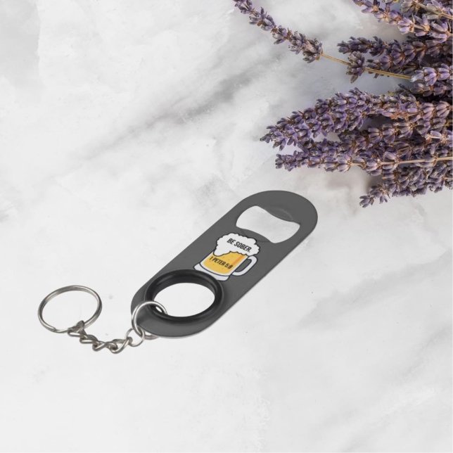 Be Sober Stainless Steel Bottle Opener (Creator Uploaded)