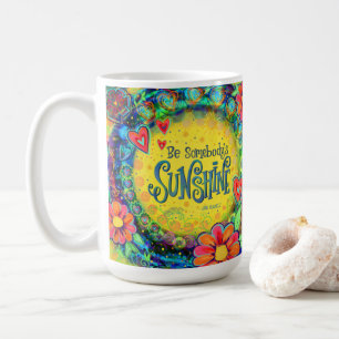 Be Somebody’s Sunshine  “Inspirivity”  Coffee Mug