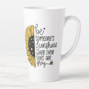 Be someone’s sunshine when their skies are grey latte mug