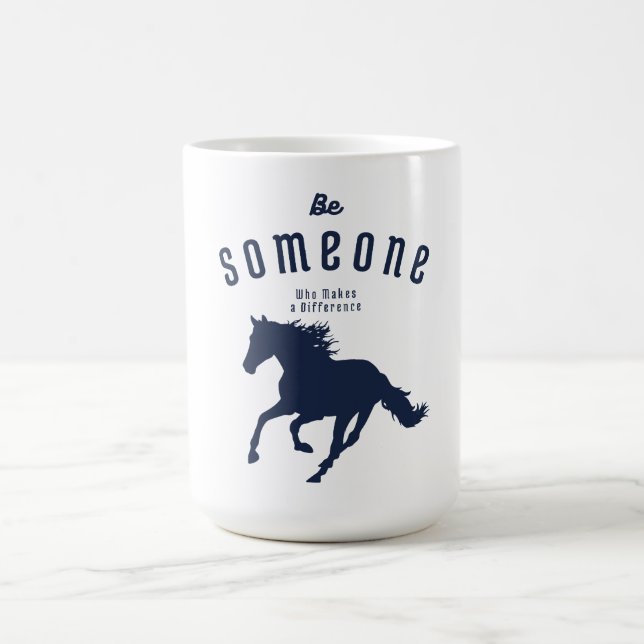Be Someone Who Makes a Difference Design T-Shirt Coffee Mug (Center)